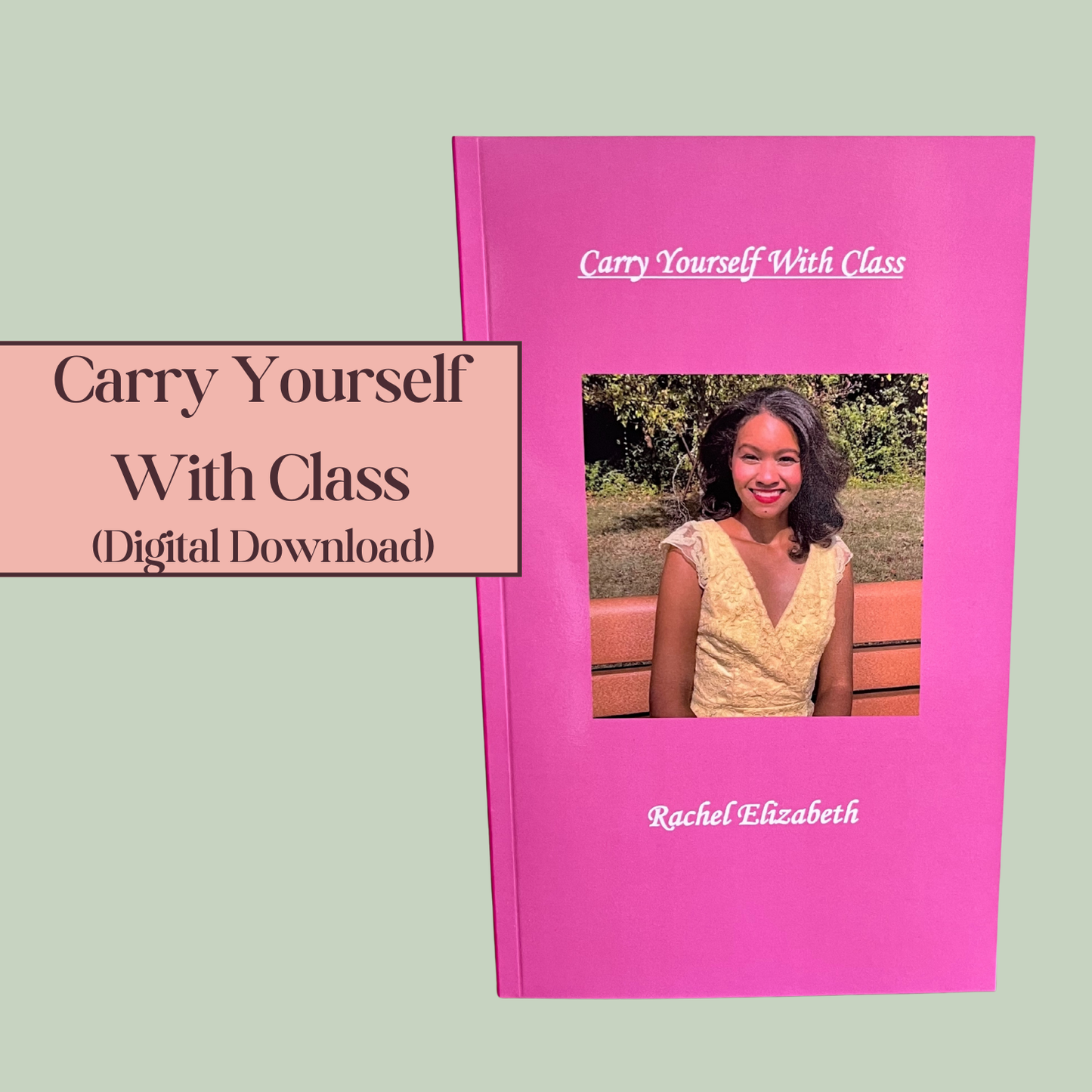 Digital Download: Carry Yourself With Class