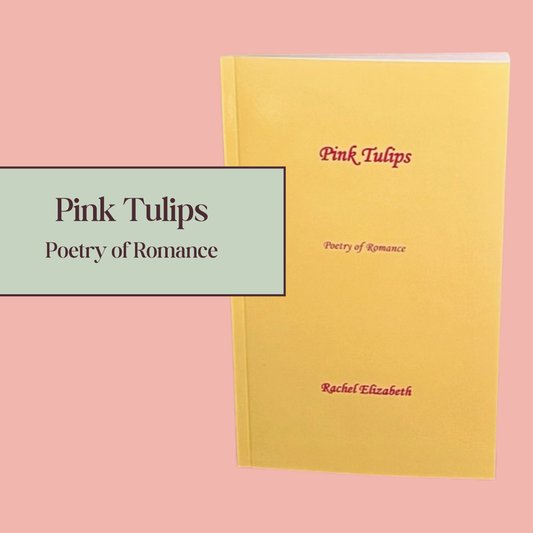 Pink Tulips (Poetry of Romance)