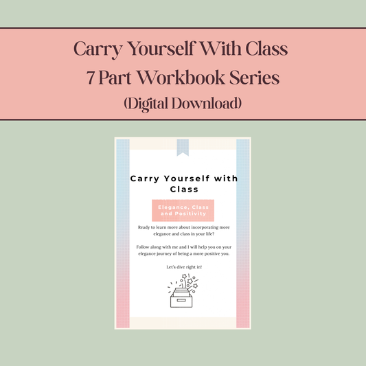 Carry Yourself With Class Workbooks