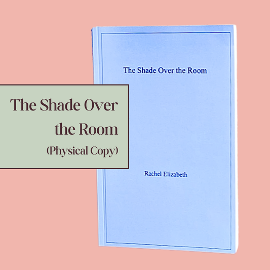 The Shade Over the Room (A Romance Novella)