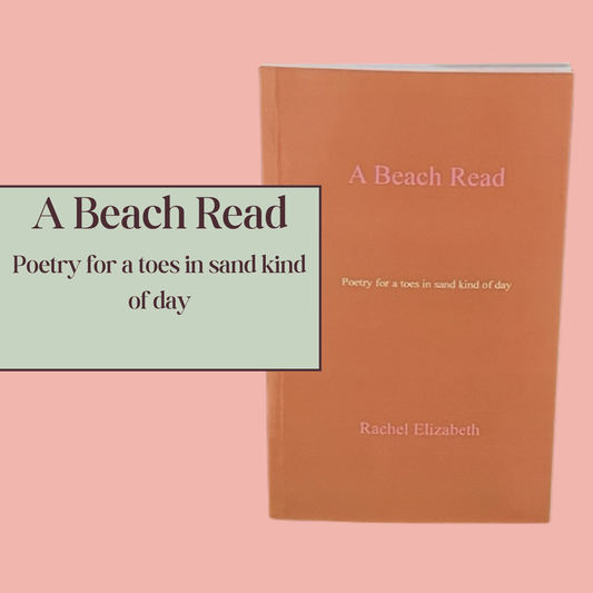A Beach Read (Poetry for a toes in sand kind of day)