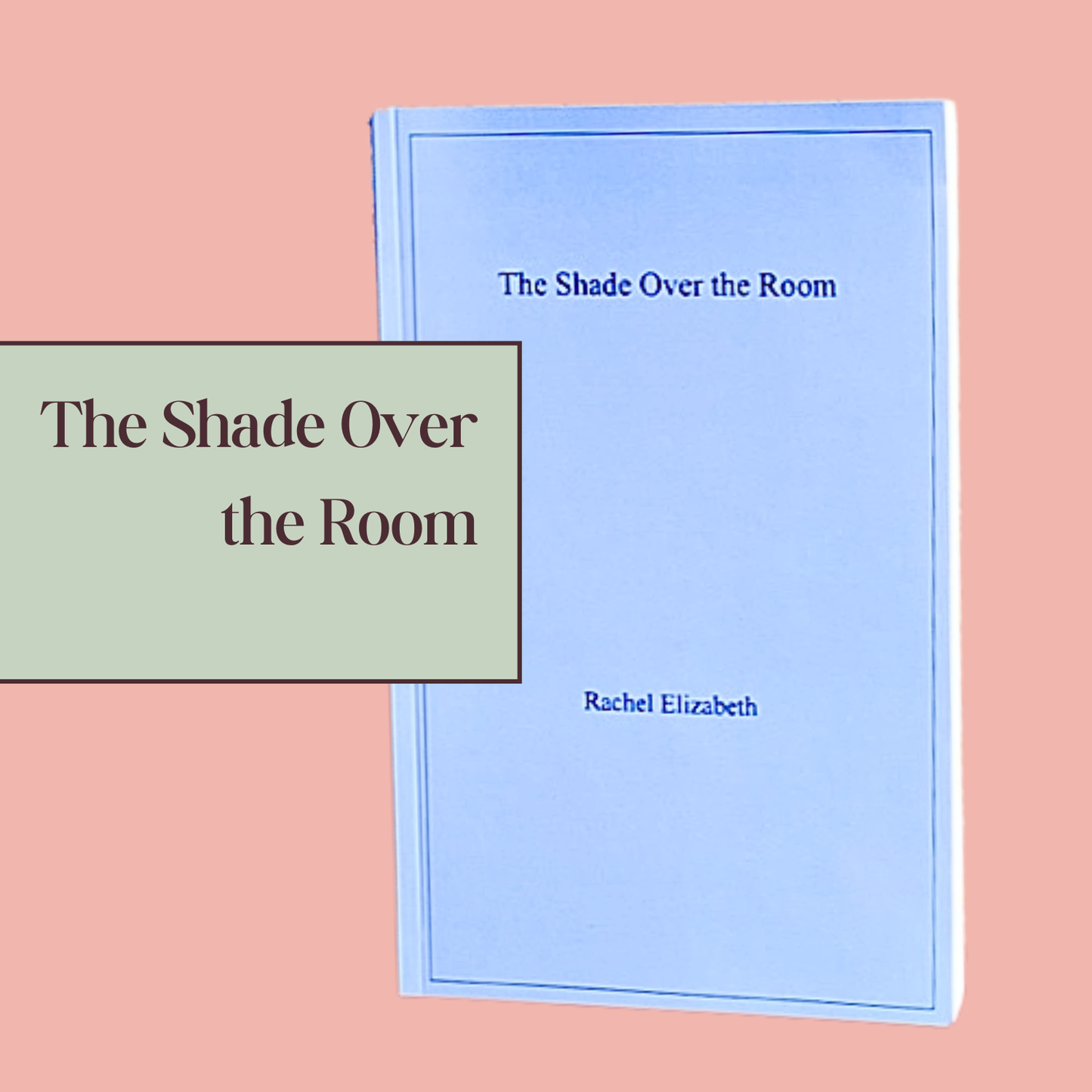 The Shade Over the Room (A Romance Novella)
